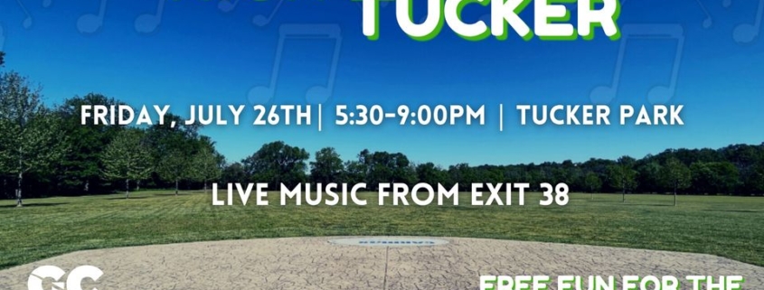 banner showing scene in tucker park with text night at tucker, live music from exit 38 from 5:30 - 9:00